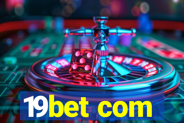 19bet com